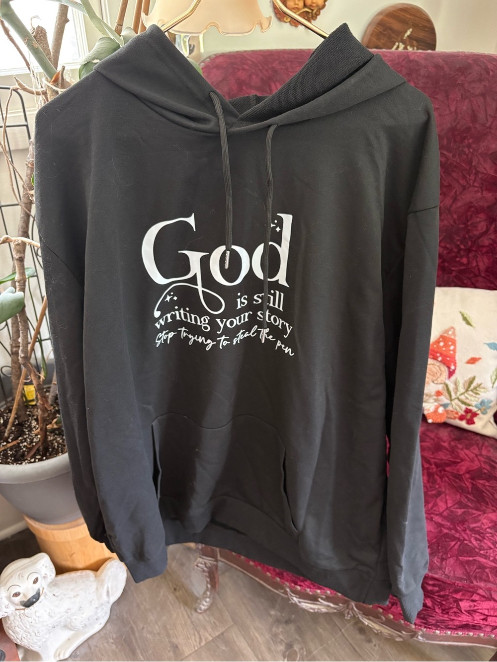 GOD IS STILL WRITING YOUR STORY, STOP TRYING TO STEAL THE PEN HOODIE SWEATSHIRT